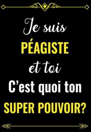 Independently Published Je Suis Péagiste Et Toi C Est Quoi Ton Super