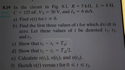 Solved In The Circuit In Fig 8 1 R 5 K Omega L 8 H C