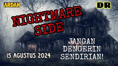 Nightmare Side Ardan Fm Agustus Eps Hantu Noni Belanda