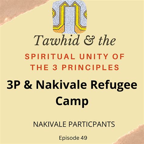 Ep.49-3P & Nakivale Refugee Camp