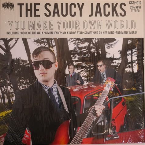 The Saucy Jacks You Make Your Own World Anchorrecord