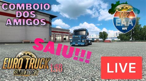 🔴 Live Comboio Dos Amigos Euro Truck Simulator 2 1 48 Mapa Eaa