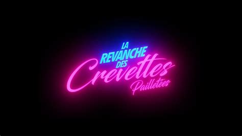 La Revanche Des Crevettes Paillet Es Teaser Hd Youtube