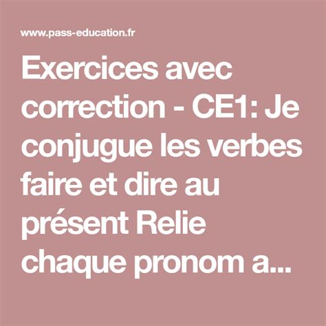 Exercices Avec Correction Ce Je Conjugue Les Verbes Faire Et Dire