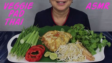 Asmr Veggie Pad Thai ผัดไทห่อไข่ Eating Sounds Light Whispers Nana Eats Youtube