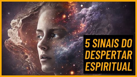 Sinais Do Seu Despertar Espiritual Mensagens Espirituais Para