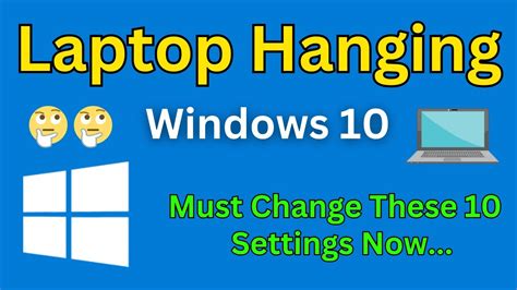 How To Solve Laptop Hanging Problem Windows 10 Laptop Hang Problem