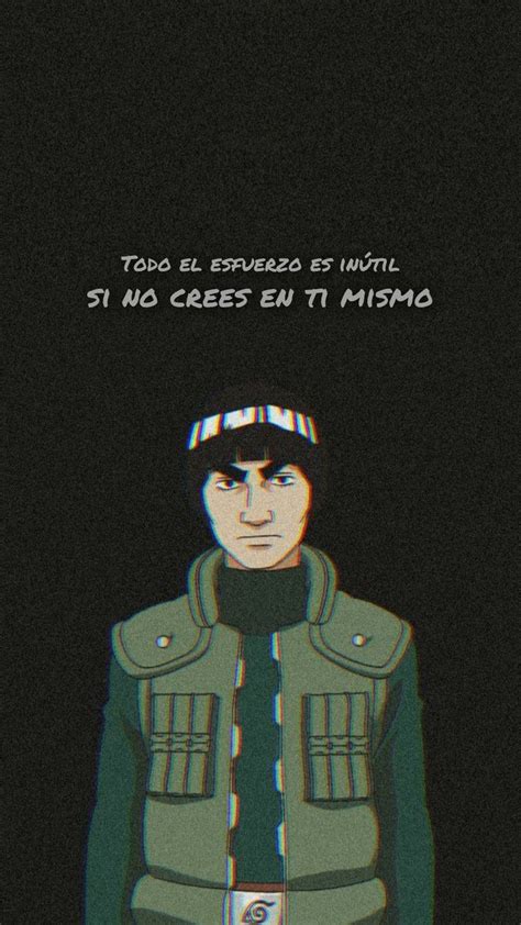 Gai Sensei Cree En Ti Mismo Frases Filosoficas Palabras De Exito