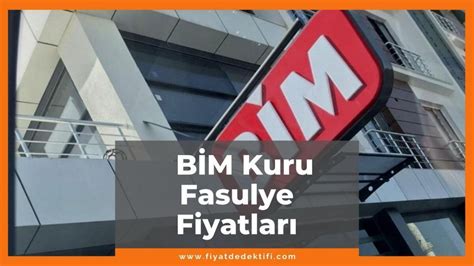 Bim Kuru Fasulye Fiyat 2024 Güncel Bim Kuru Fasulye Fiyatı Güncel