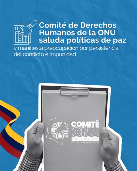 Comit De Derechos Humanos De La Onu Saluda Pol Ticas De Paz Y