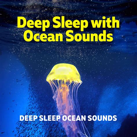 Deep Sleep With Ocean Sounds Album By Deep Sleep Ocean Sounds Spotify