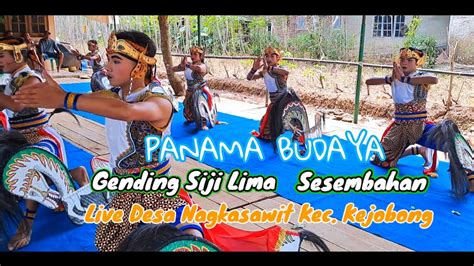 Gending Siji Lima Sesembahan Kuda Kepang Ebeg Panama Budaya YouTube