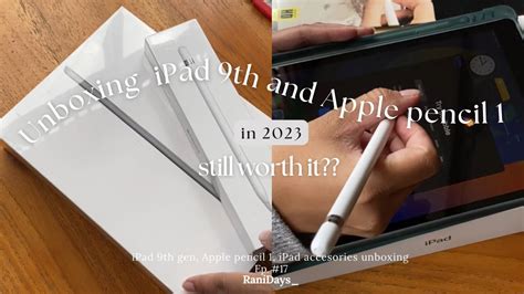 Asmr Unboxing Ipad Th Gen Apple Pencil Gen In Is It Still