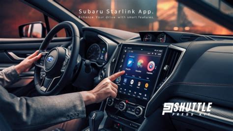 Unlock The Power Of Your Subaru Vehicle With Subaru Starlink App Free Download Setup Guide