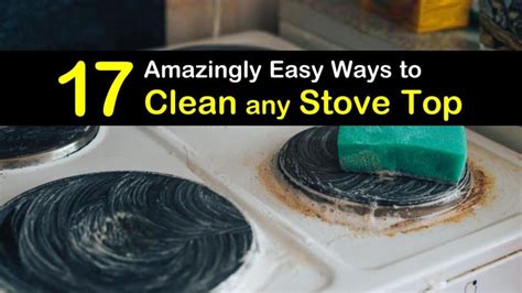 17 Amazingly Easy Methods To Clean A Stove Top