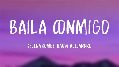 Baila Conmigo Selena Gomez Rauw Alejandro Lyrics Video Youtube