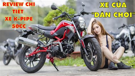 ĐÁNH GIÁ CHI TIẾT XE KYMCO K PIPE 50CC I Test MAX SPEED và hành hạ