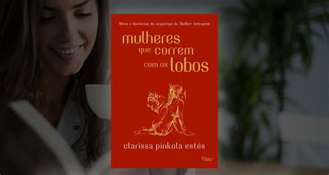 Livro Mulheres Que Correm Os Lobos Mitos E Hist Rias Do