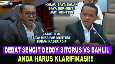 DEBAT SENGIT DEDDY SITORUS VS BAHLIL DALAM RUANG RAPAT KERJA KOMISI VI