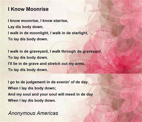 I Know Moonrise - I Know Moonrise Poem by Anonymous Americas