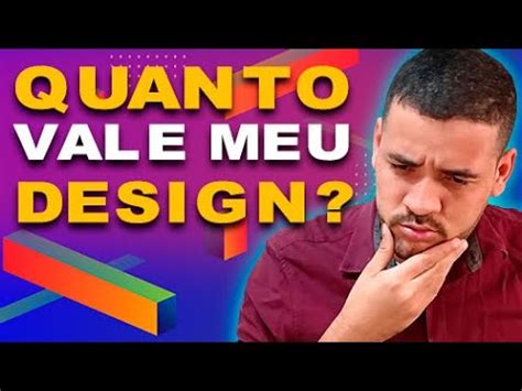 Quanto Cobrar Por Servi Os De Design Grafico Youtube