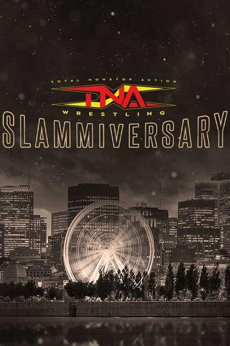 Tna Slammiversary The Poster Database Tpdb