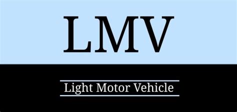 What is LMV full form: Introduction, Characteristics, Features ...