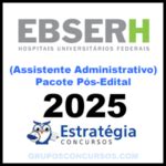 Rateio EBSERH Assistente Administrativo Pacote Completo 2025 Pós