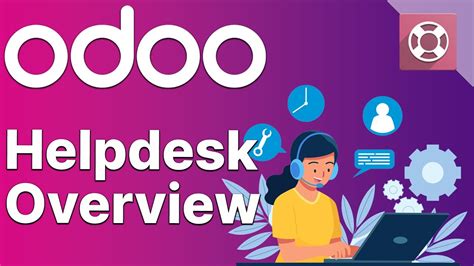 Helpdesk Overview Odoo Helpdesk Youtube