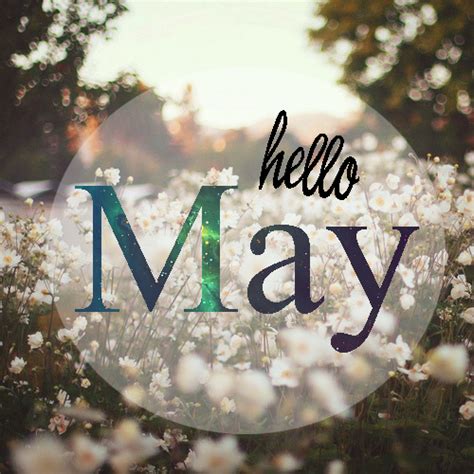 Hello May Pictures, Photos, and Images for Facebook, Tumblr, Pinterest