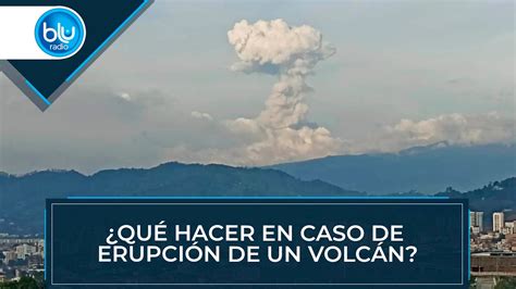 Qué hacer en caso de erupción de un volcán YouTube