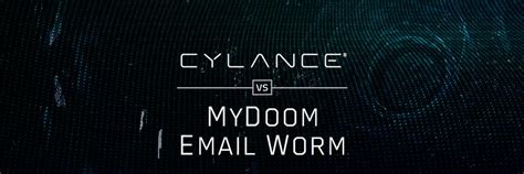 Cylance vs. MyDoom Email Worm