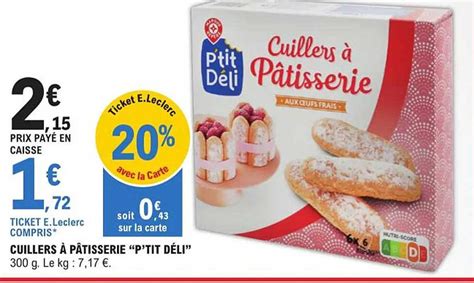 Promo Cuillers à Pâtisserie p tit Déli chez E Leclerc iCatalogue fr