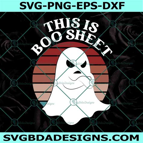 Ghost This Is Boo Sheet Svg Ghost Cute Svg