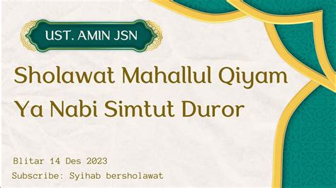 Sholawat Mahallul Qiyam Ya Nabi Salam Simtut Duror Ust Amin Jati