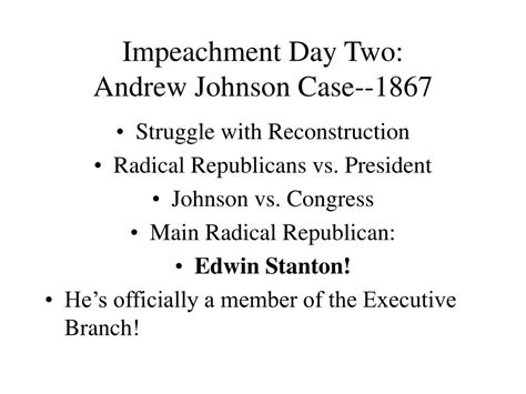 Ppt Impeachment Day Two Andrew Johnson Case 1867 Powerpoint