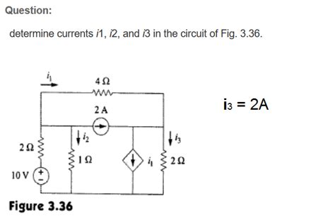 Solved Determine Currents I1 I2 And I3 In The Circuit Of