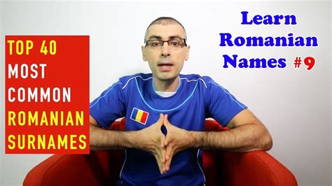 TOP 40 MOST COMMON ROMANIAN SURNAMES | Learn Romanian Names #9 - YouTube