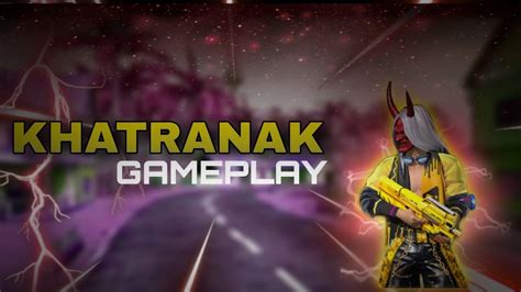 Khatarnak Gameplay Br Ranked Game Op Booyah Youtube