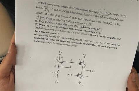 Solved For The Below Circuit Assume All Of The Transistors