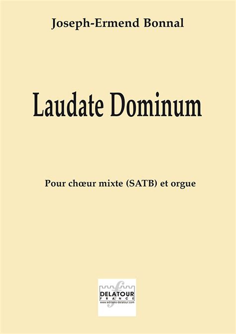 Laudate Dominum Pour Choeur Mixte Et Orgue