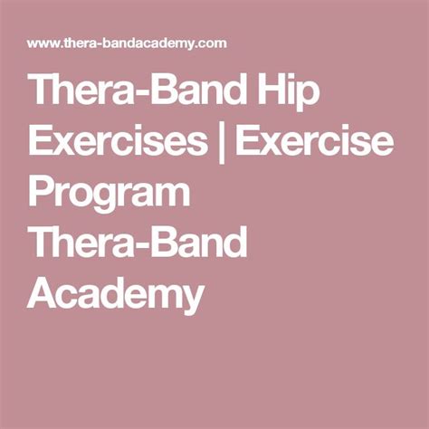 Thera Band Hip Exercises Exercise Program Thera Band Academy