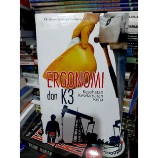 Jual Buku Ergonomi Dan K Kesehatan Dan Keselamatan Kerja Shopee