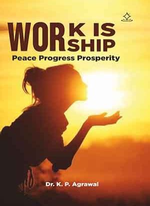 Work is Worship - Shashwat Publication