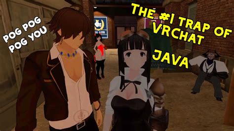 The God Tier Trap Of Vrchat Java Youtube