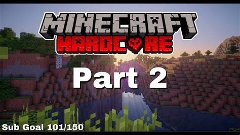 Minecraft Hardcore Survival Part 2 YouTube