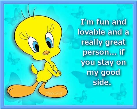 Tweety Bird Funny Picture Quotes Cute Quotes Funny Quotes Its Funny