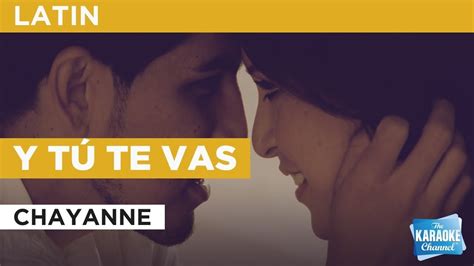 Y Tú Te Vas Chayanne Karaoke with Lyrics YouTube