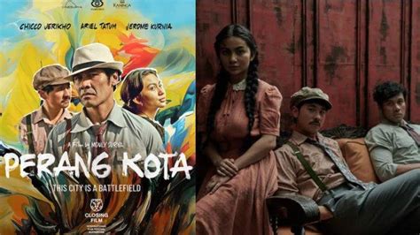 Sinopsis Film Perang Kota Yang Dibintangi Chicco Jerikho Dan Ariel