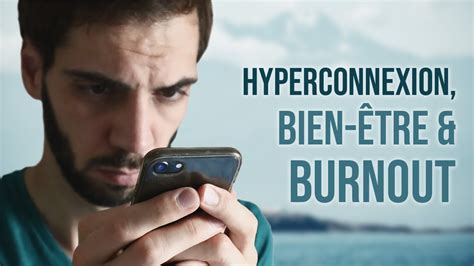 Hyperconnexion Burnout Et Bien être Numérique Youtube